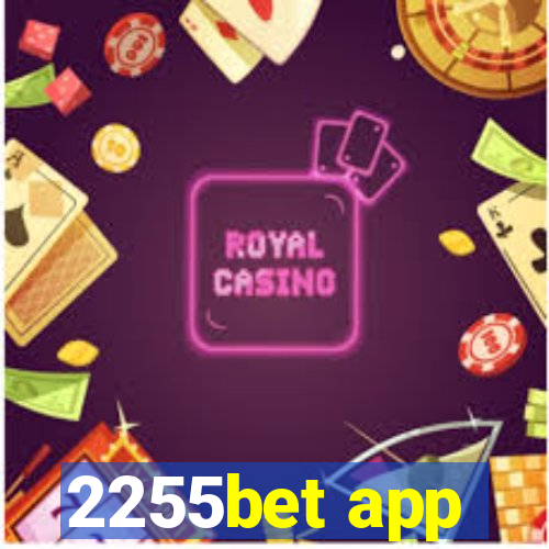 2255bet app